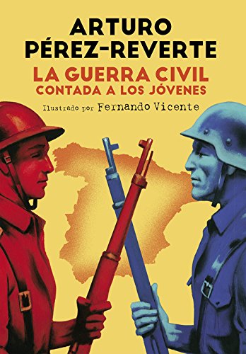 La Guerra Civil contada a los jóvenes (No ficción ilustrados)