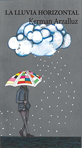 La lluvia horizontal (ARTE ACTIVO NARRATIVA)