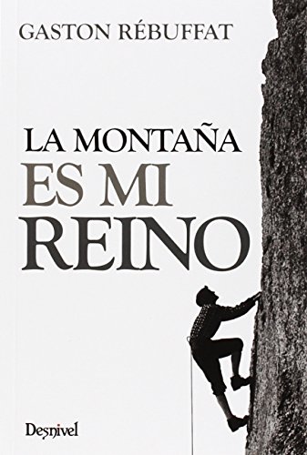 La montaña es mi reino (Literatura (desnivel))