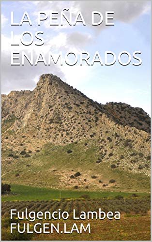 LA PEÑA DE LOS ENAMORADOS