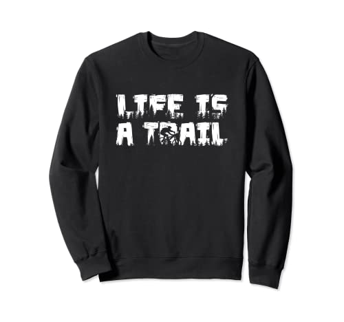 La vida es una bicicleta MTB de trail Sudadera