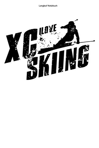 Langlauf Notizbuch: 100 Seiten | Kariert | Langläufer Skilanglaufen Cross Country Ski Team Skier Loipe Skifahrer Langlaufen XC Skilangläufer Skifahren Geschenk