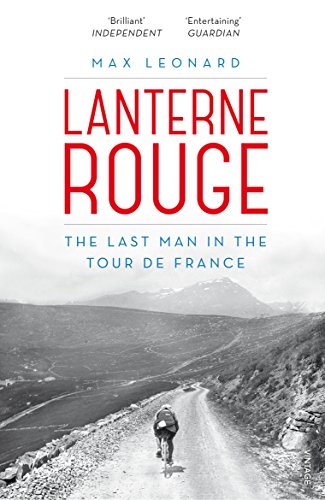 Lanterne Rouge: The Last Man in the Tour de France (English Edition)
