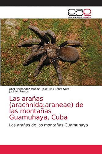 Las arañas (arachnida: araneae) de las montañas Guamuhaya, Cuba
