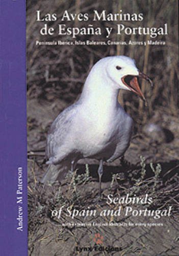 Las Aves Marinas de España y Portugal / Seabirds of Spain and Portugal: Las Aves Marinas de Espana y Portugal (Descubrir la Naturaleza)