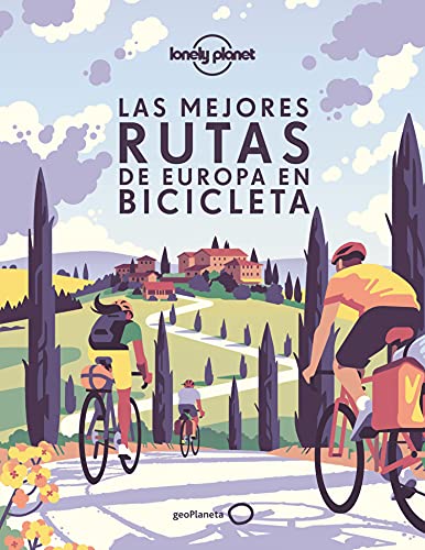 Las mejores rutas de Europa en bicicleta (Viaje y aventura)