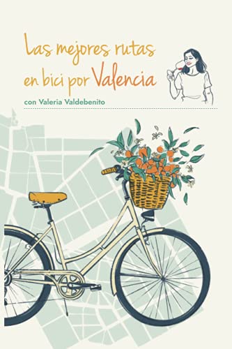 Las mejores rutas en bici por Valencia con Valeria Valdebenito