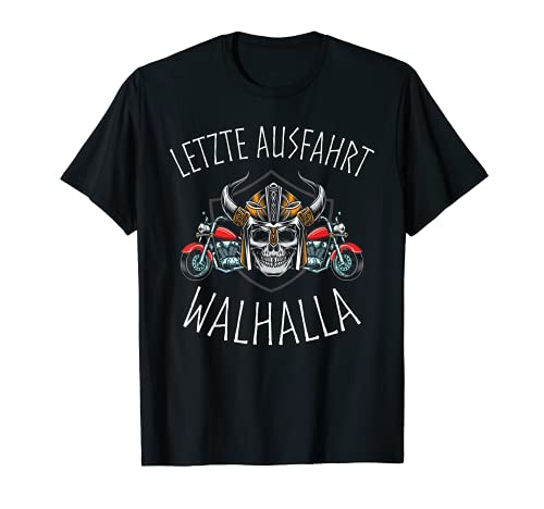 Letzte Ausfahrt Walhalla Vikingo Biker Camiseta