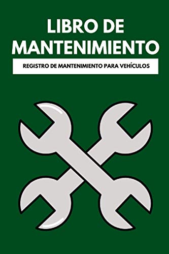 Libro de Mantenimiento para Coche - Registro de mantenimiento, servicio y reparación para vehículos, automóviles y coches.