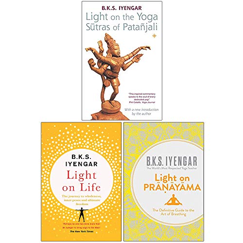 Light on the Yoga Sutras of Patanjali, Light on Life, Light on Pranayama 3 Books Collection Set By B.K.S. Iyengar