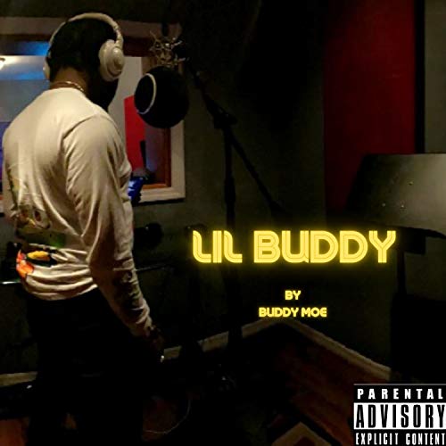 LIL BUDDY [Explicit]