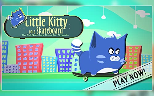 Little Kitty on a Skateboard : The Cat Skate Race Game Fun Simulator - Gold Edition