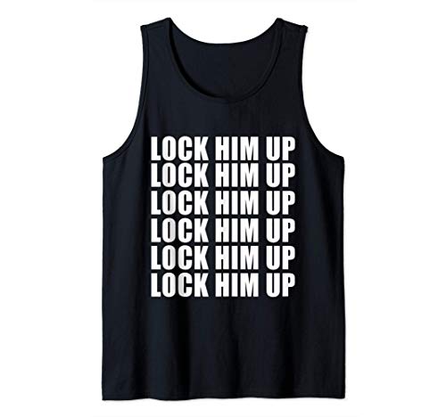 Lock Him Up Lock Him Up Anti-Trump Camiseta sin Mangas