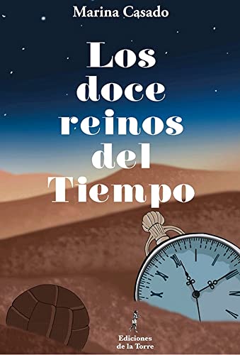 LOS DOCE REINOS DEL TIEMPO: 15 (Nuestro Mundo Ficción)