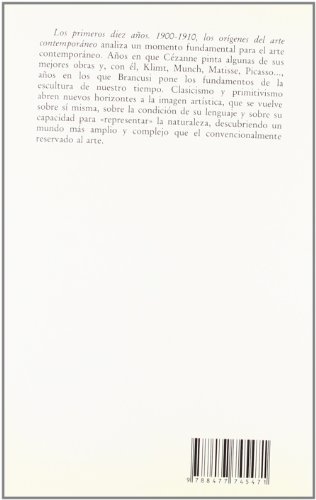 Los primeros diez años: 1900-1910, los orígenes del arte contemporáneo (La balsa de la Medusa)