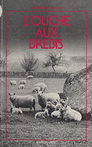 L'ouche aux brebis (French Edition)