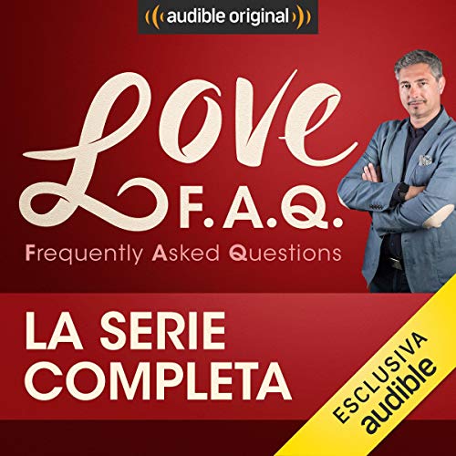 Love F.A.Q. con Marco Rossi. La serie completa