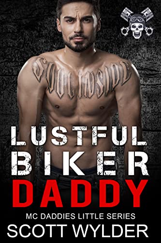 Lustful Biker Daddy: An Age Play Motorcycle Club Romance (MC Daddies Little Series Book 14) (English Edition)