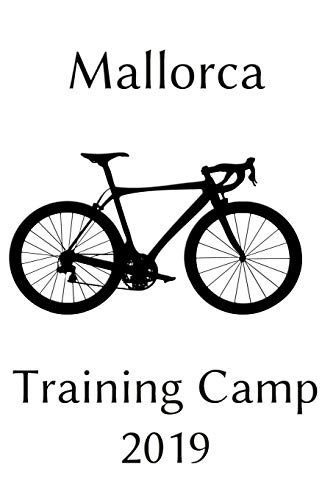 Mallorca Training Camp 2019: Notebook | Journal | Diary | 110 Lined Pages