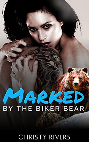 Marked by the Biker Bear (Grizzly Riders MC Book 1) (English Edition)