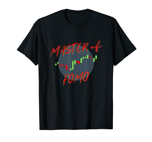 Master Of Fomo Miedo a perderse en la bolsa de valores Camiseta