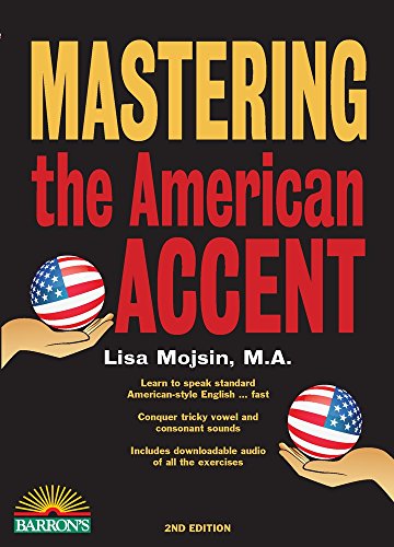 Mastering the American Accent with Downloadable Audio (Barron's Foreign Language Guides)