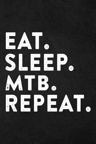 Medication Log Book - Mountain Bike Eat Sleep MTB Repeat Downhill Biking Gift Meme: Simple Personal Medication Administration Planner & Record Log ... Organizer Journal Tracker Notebook,Goal