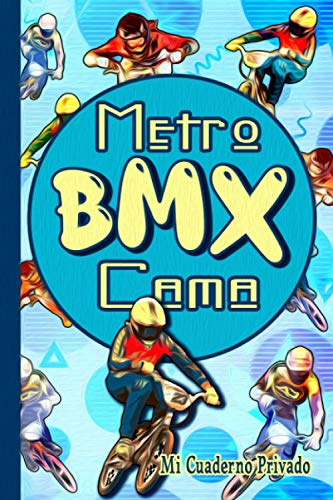 Metro BMX Cama - Mi Cuaderno Privado -: Cuaderno de notas para aficionado al BMX | 104 páginas líneas para anotar sus observaciones, ideas, ... | Formato pequeño fácilmente transportable |