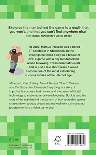 Minecraft: The Unlikely Tale of Markus 'Notch' Persson and the Game that Changed Everything