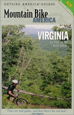 Mountain Bike America: Virginia, 2nd: An Atlas of Virginia's Greatest Off-Road Bicycle Rdes (Mountain Bike America Guidebooks) [Idioma Inglés]