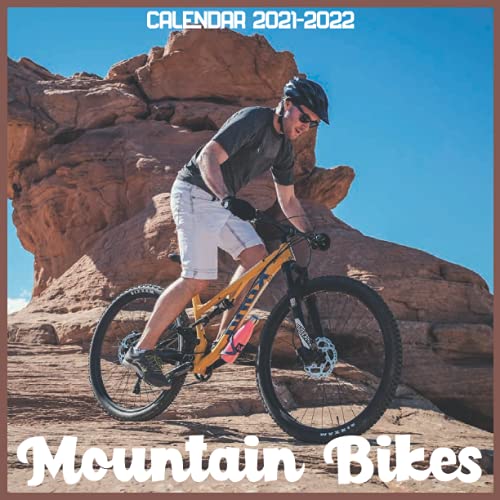 Mountain Bikes Calendar 2021-2022: April 2021 Through December 2022 Square Photo Book Monthly Planner Mountain Bikes small calendar
