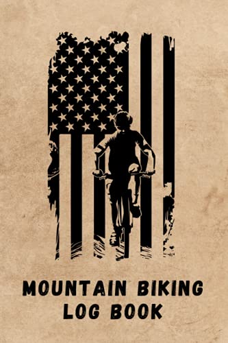 MOUNTAIN BIKING LOG BOOK: Detailed MTB Journal | Creative gift for Bikers | American Flag Cover Design.