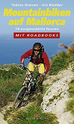 Mountainbiken auf Mallorca: 19 ausgewählte Touren. Mit Roadbooks