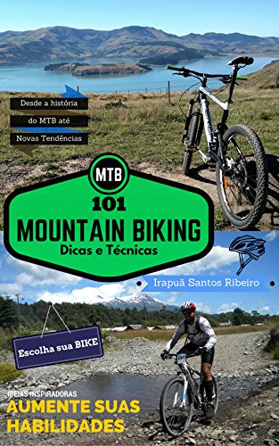MTB - 101 Dicas e Técnicas de Mountain Biking (Portuguese Edition)