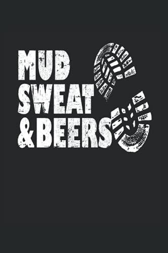 Mud Sweat And Beers Carrera de obstáculos OCR: Cuaderno de notas | Rayas | 6 "x9" (15,24 x 22,86 cm), 120 páginas, papel crema, cubierta mate