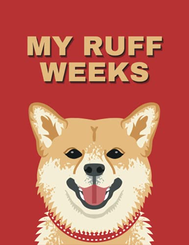 My Ruff Weeks - Period Tracker for Girls: Cute Corgi: Period tracker journal for young girls and women, Menstrual cycle calendar to keep track of your period symptoms, 4-year monthly calendar logbook