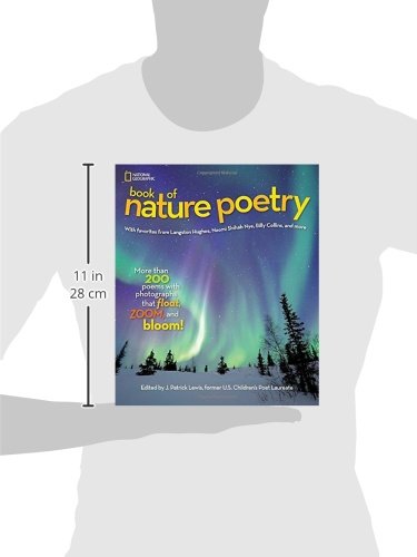 National Geographic Book of Nature Poetry: More than 200 Poems With Photographs That Float, Zoom, and Bloom! (Stories & Poems)