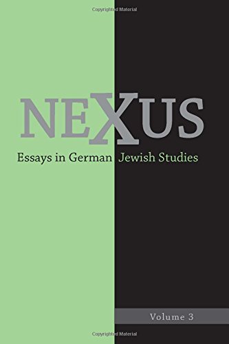 Nexus 3: Essays in German Jewish Studies (Nexus: Essays in German Jewish Studies)