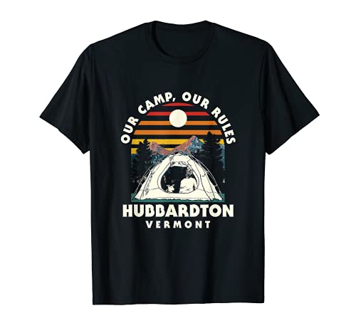 Nuestro Campamento Nuestras Reglas Hubbardton Camping Vermont Camper Senderismo Camiseta