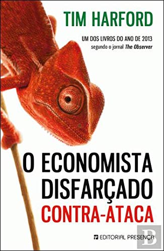 O Economista Disfarçado Contra-Ataca Tim Harford