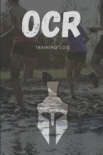 Obstacle Course Race Training Log: OCR Workout Journals for OCR Athletes | Spartan Race | Tough Mudder | Rugged Maniac | Track Your Training 6x9 - 200 Pages