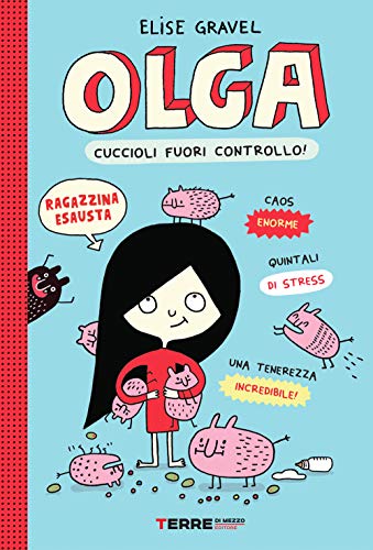 Olga. Cuccioli fuori controllo! (Acchiappastorie)