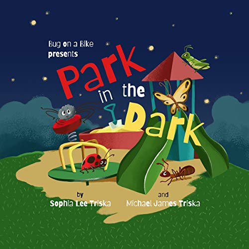 Park in the Dark (Bug on a Bike Presents) (English Edition)