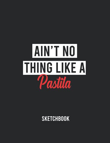 Pastila LOVERS COMICBOOK /AIN'T NOTHING LIKE A Pastila: / Create Your Own Comics With This Comic Book Journal Notebook for Kids and Adults - Blank ... : Over 120 Pages Large Big 8.5" x 11"