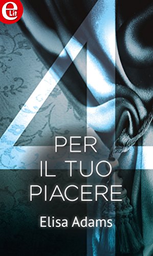 Per il tuo piacere (eLit) (Italian Edition)