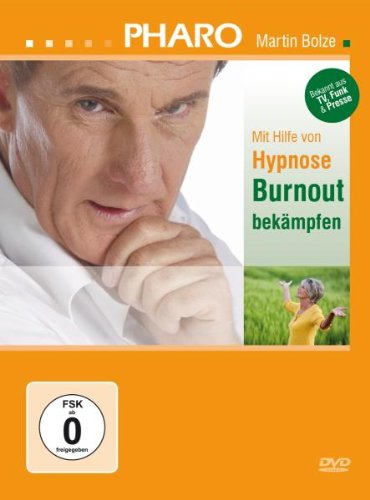 PHARO Martin Bolze - Mit Hilfe von Hypnose Burnout bekämpfen [Alemania] [DVD]