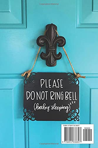 Please Ring Bell When Door Is Locked Notebook: - 6 x 9 inches with 110 pages