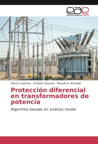 Protección diferencial en transformadores de potencia: Algoritmo basado en análisis modal