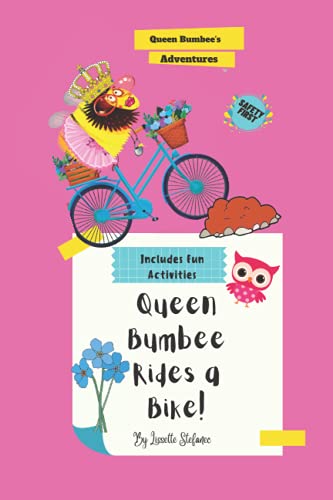 Queen Bumbee Rides A Bike (Queen Bumbee's Adventures.)
