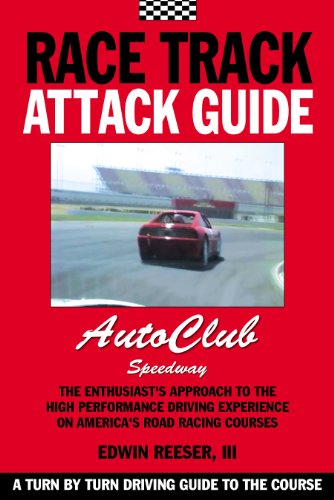 Race Track Attack Guide - Auto Club Speedway (Fontana, CA) (English Edition)